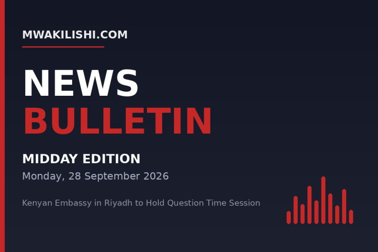 Mwakilishi News Bulletin - Midday Edition, Monday 28 September 2026